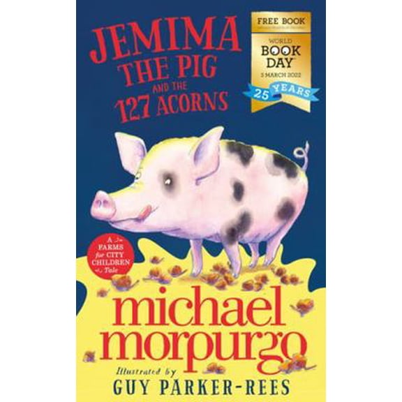 Pre-Owned Jemima the Pig and the 127 Acorns: World Book Day 2022 (Paperback) 000852291X 9780008522919