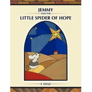 Jemmy and the little spider of Hope, Paperback