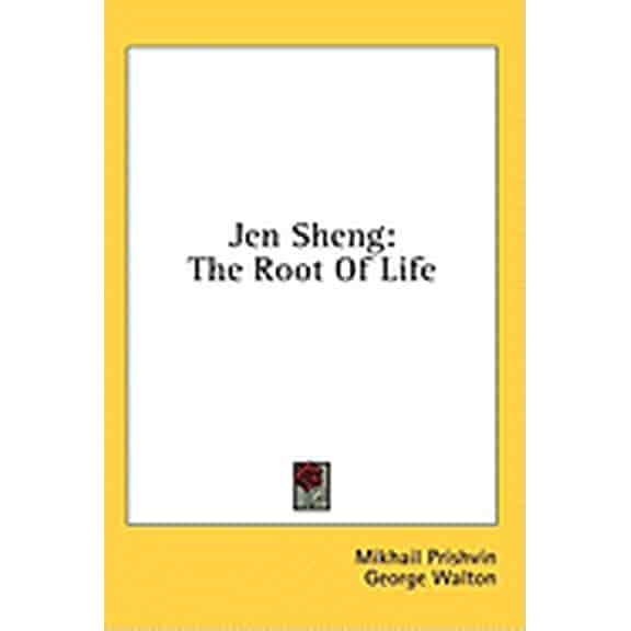 Jen Sheng : The Root of Life (Hardcover)