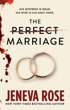Jeneva Rose: The Perfect Marriage (Unabridged edition) (Paperback)