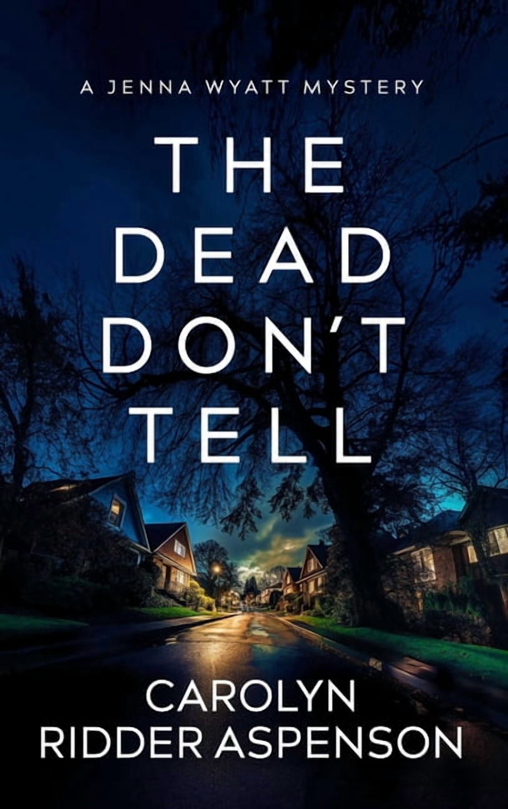 Jenna Wyatt The Dead Don't Tell, Book 4, (Paperback)