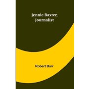 Jennie Baxter, Journalist, Paperback
