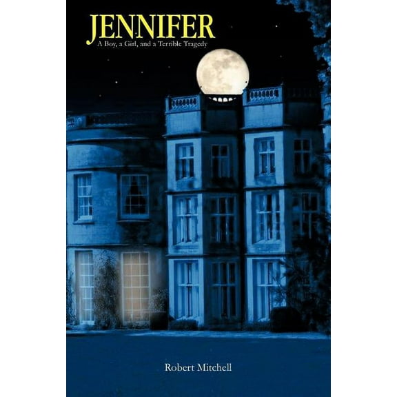 Jennifer: A Boy, a Girl, and a Terrible Tragedy (Paperback)