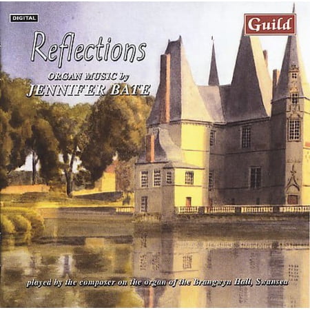 Jennifer Bate - Reflections - Music & Performance - CD
