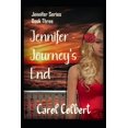 thumbnail image 1 of Jennifer Jennifer - The Journey Ends: Book 3, Book 3, (Paperback), 1 of 1