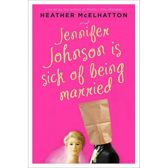 Jennifer Johnson Novel Jennifer Johnson Is Sick of Being Married, Book 2, (Paperback)