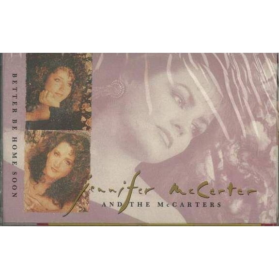 Jennifer Mccarter & The Mccarters - Better Be Home Soon - Cassette
