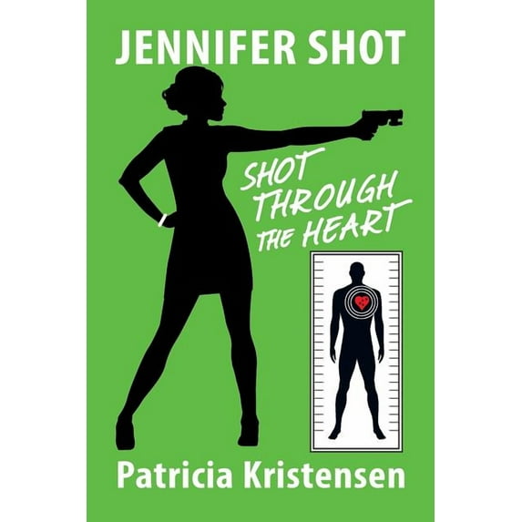 Jennifer Shot: Shot Through the Heart (Paperback)