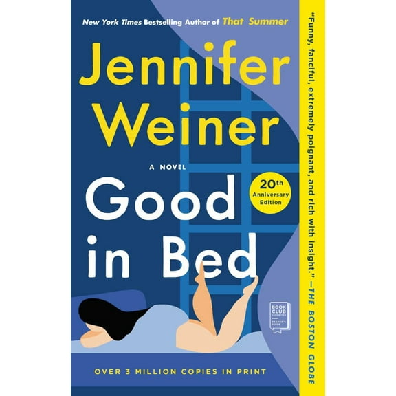 Jennifer Weiner: Good in Bed (20th Anniversary Edition): A Novel (Paperback)
