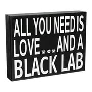 JennyGems All You Need is Love and a Black Lab Wooden Sign, Black Lab Dog Mom, Labrador Retriever Sign, Made in USA