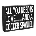thumbnail image 1 of JennyGems All You Need is Love and a Cocker Spaniel Wooden Box Sign -Cocker Spaniel Gift, Cocker Spaniel Moms Wood Box Sign 8 x 6 Inches, 1 of 9