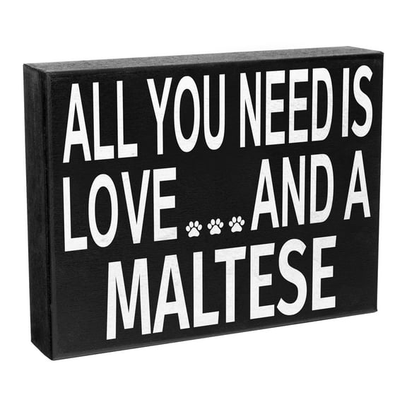JennyGems - All You Need is Love and a Maltese -Wooden Sign