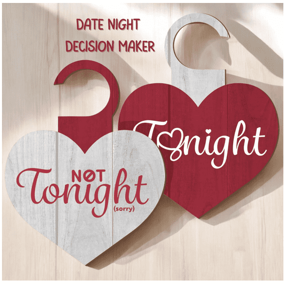 Date Night Game, Tonight Not Tonight Bedroom Door Hanger, Funny Valentines Gift, Reversible, Wedding Anniversary Bridal Engagement Gift