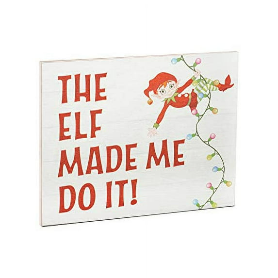 JennyGems The Elf Made Me Do It, 7.25x6 Inch Wood Sign, Christmas Decorations, Cute Christmas Decor, Holiday Decor, Winter Decor, Christmas Gifts, American Made