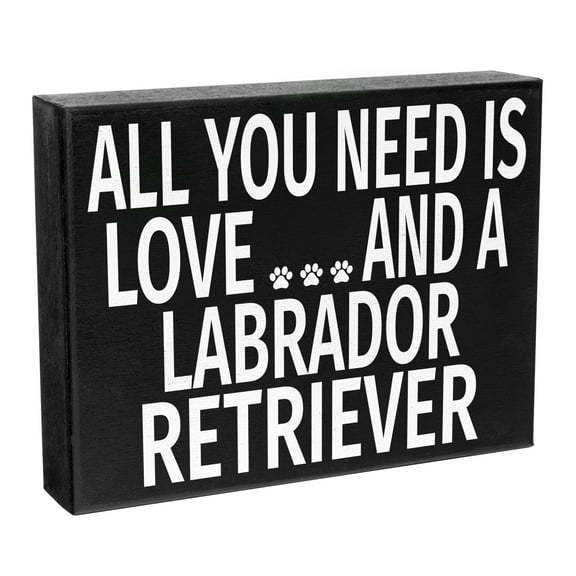 JennyGems Labrador Retriever Sign, All You Need Is Love and a Labrador Retriever, Wood Sign, 8x6 Inches, Labrador Retriever Gifts, Labrador Retriever Mom, Labrador Retriever Decor, American Made