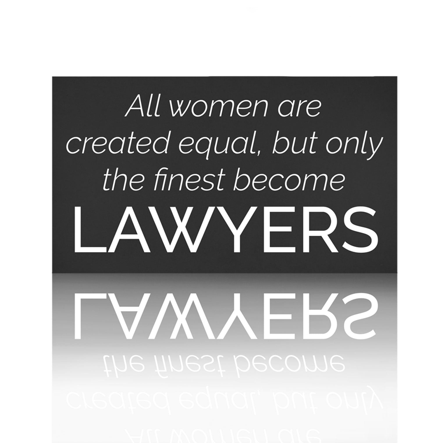 JennyGems Lawyer Gifts, Passing The Bar Exam Gifts, Lawyer Graduation Gift,  All Women Are Created Equal But Only The Finest Become Lawyers, image size:1523x1523