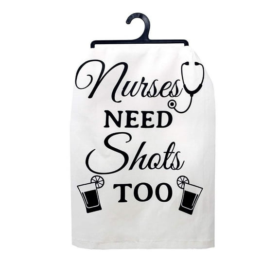JennyGems - Nurses Need Shots Too - Dish Towel - Tea Towel - Sentimental Hand Towel - Linen with Sayings