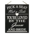 thumbnail image 1 of JennyGems Pick a Seat Not A Side Sign, Wedding Signs for Ceremony, Wedding Decor, 10x12 in, Wedding Directional Sign, American Made (Black), 1 of 11