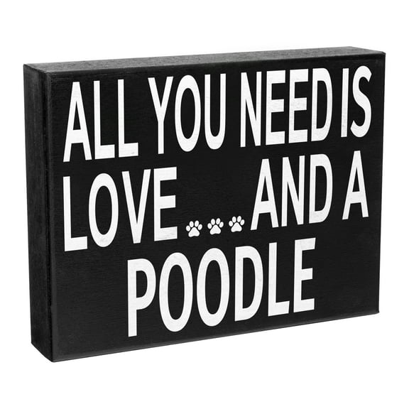 JennyGems Poodle Gifts, All You Need Is Love and a Poodle Wooden Sign, Poodle Dog Mom, Shelf Decor and Wall Hanging, Made in USA