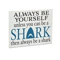 thumbnail image 1 of Jennygems Always Be a Shark Wood Sign, 1 of 9