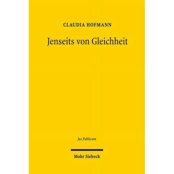 Jenseits Von Gleichheit: Gleichheitsorientierte Massnahmen Im Internationalen, Europaischen Und Nationalen Recht (Hardcover)