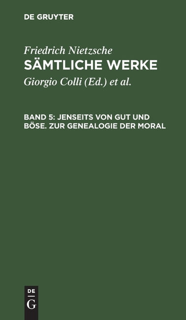 Jenseits Von Gut Und Böse Bedeutung Jenseits Von Gut Und Böse. Zur Genealogie Der Moral (Hardcover