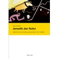 thumbnail image 1 of Jenseits der Natur. Kritische Theorie, Marxismus und das Mensch-Tier Verh?ltnis, 1 of 1