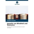 thumbnail image 1 of Jenseits von Blindheit und Wahnsinn (Paperback), 1 of 1