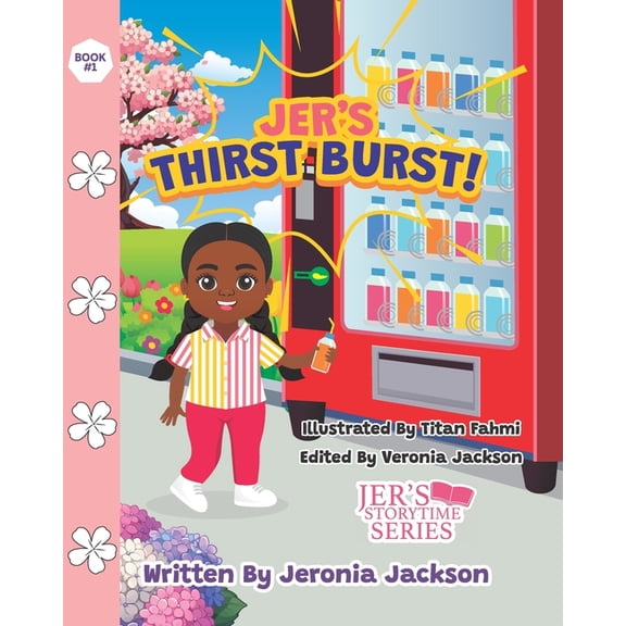 Jer's Storytime Jer's Thirst Burtst!, Book 1, (Paperback)
