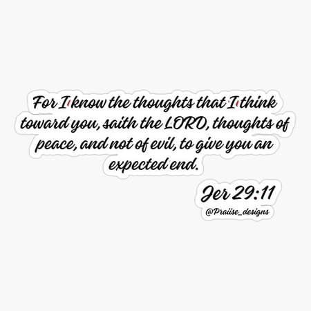 Jeremiah 29:11 The Lord has good thoughts for us! Sticker