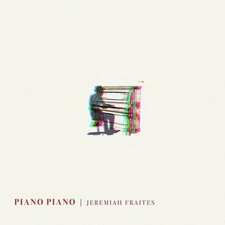 Jeremiah Fraites - Piano Piano - Music & Performance - CD