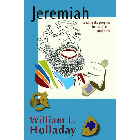 Jeremiah: Reading the Prophet in His Time and Ours, (Paperback)