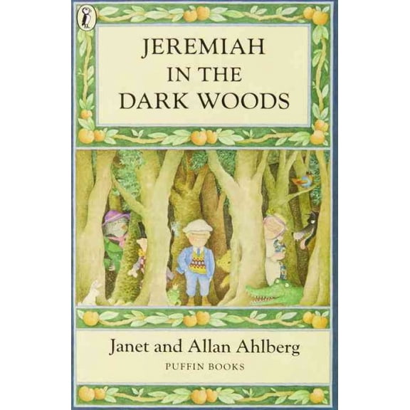 Jeremiah in the Dark Woods Janet Ahlberg (Paperback)