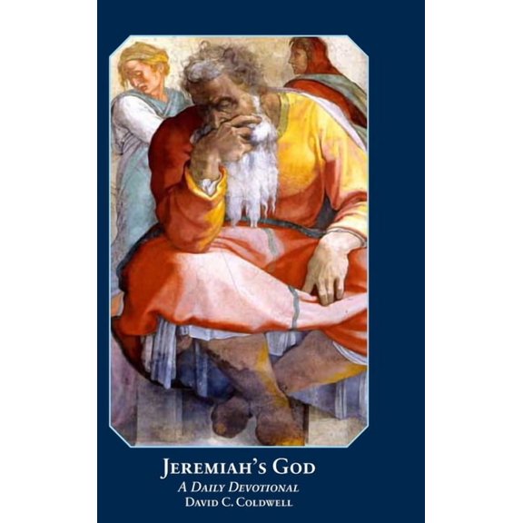 Jeremiah's God (2018 revised edition), (Hardcover)