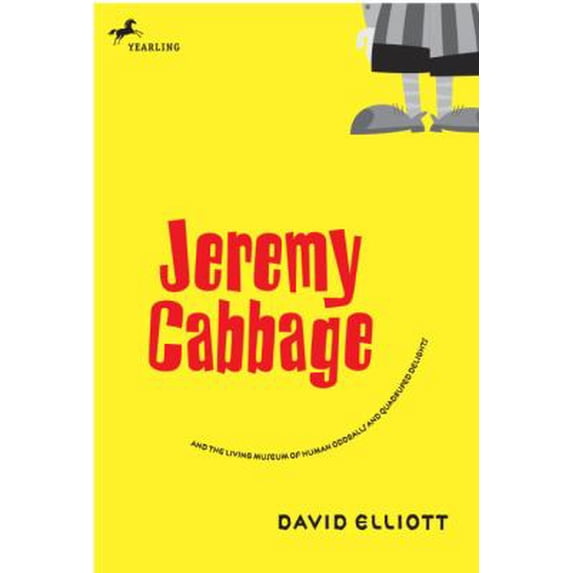 Pre-Owned Jeremy Cabbage and the Living Museum of Human Oddballs and Quadruped Delights (Paperback) 0440422078 9780440422075