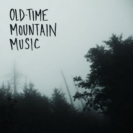 Old-Time Mountain Music & Other Songs [LP] - VINYL