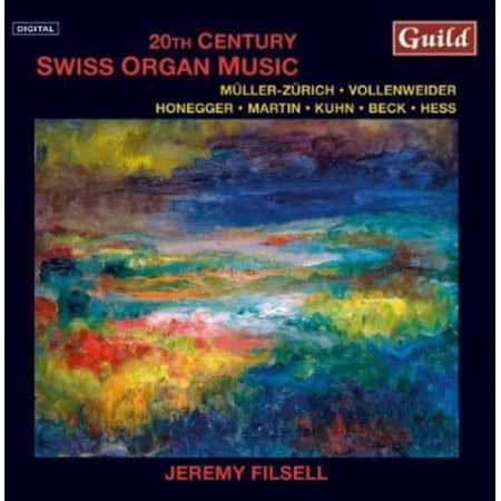 Jeremy Filsell - 20th Century Swiss Organ Music - Music & Performance - CD
