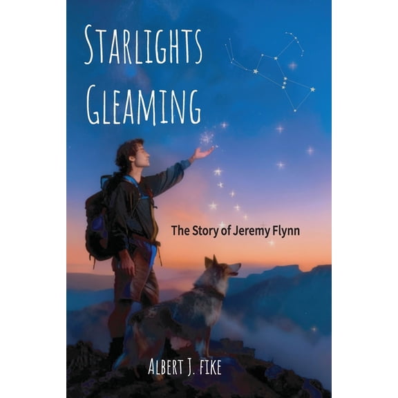 Jeremy Flynn Starlights Gleaming: The Story of Jeremy Flynn, Book 1, (Paperback)