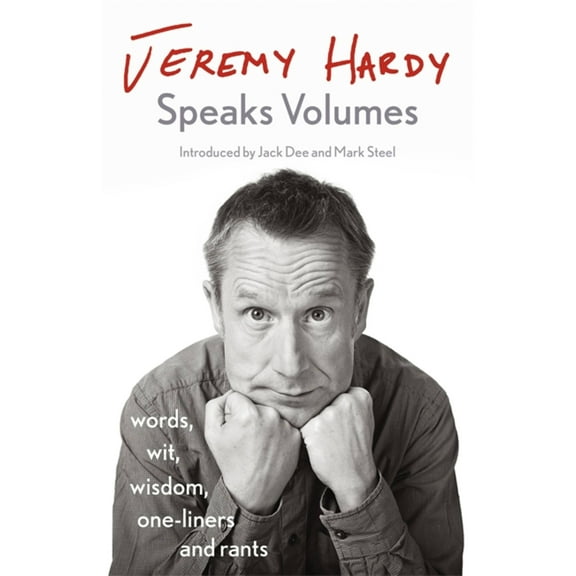 Jeremy Hardy Speaks Volumes (Paperback)