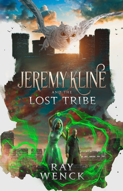 Jeremy Kline and the Lost Tribe Paperback 1736035088 9781736035085 Ray Wenck
