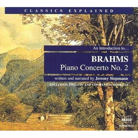 Jeremy Siepmann - Introduction to Brahms: Piano Concerto 2 - Narrative - CD
