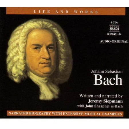 Jeremy Siepmann - Life & Works of Bach - Narrative - CD