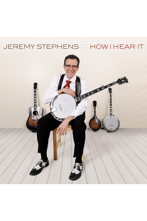 Jeremy Stephens - How I Hear It - Music & Performance - CD