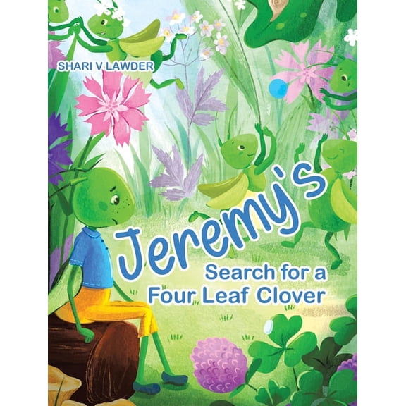 Jeremy's Search for a Four Leaf Clover, (Hardcover)