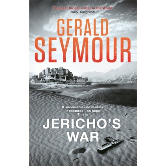 Jericho's War Gerald Seymour (Paperback)