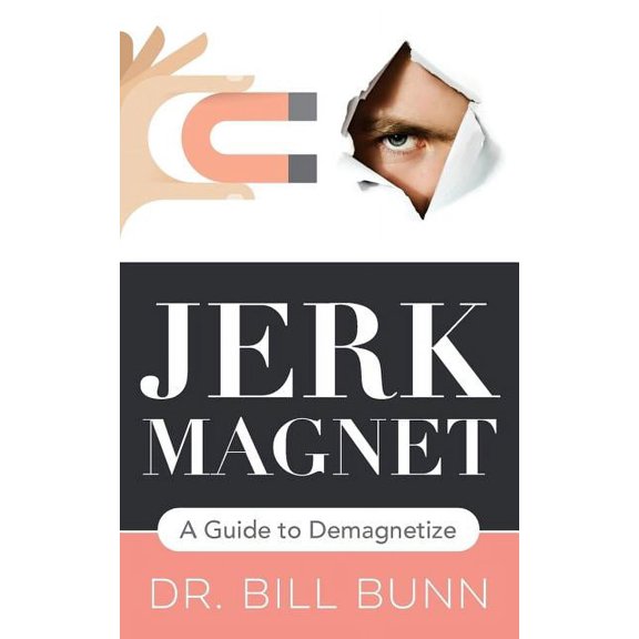 Jerk Magnet: A Guide to Demagnetize (Paperback)