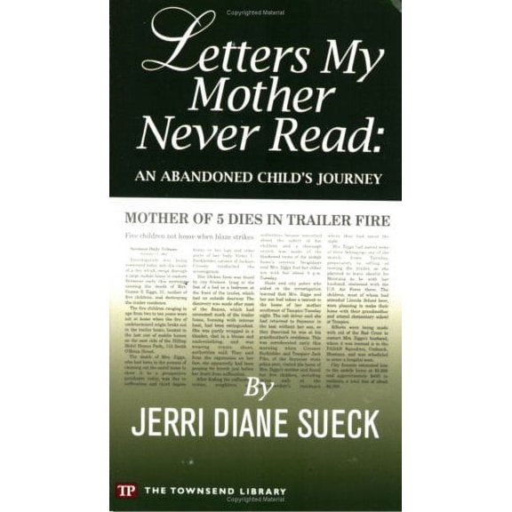 Pre-Owned Letters My Mother Never Read: An Abandoned Child's Journey (Paperback) 1591940362 9781591940364