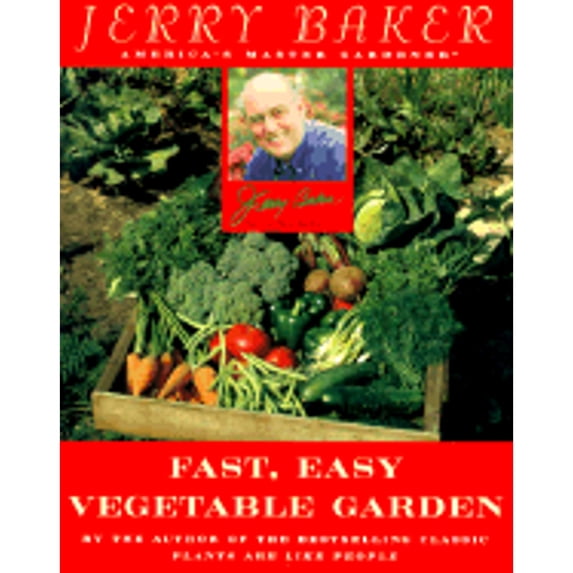 Pre-Owned Jerry Baker's Fast, Easy Vegetable Garden