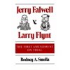Pre-Owned Jerry Falwell v. Larry Flynt: THE FIRST AMENDMENT ON TRIAL (Paperback) 0252061519 9780252061516