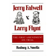 Pre-Owned Jerry Falwell V. Larry Flynt: The First Amendment on Trial (Paperback) 0252061519 9780252061516